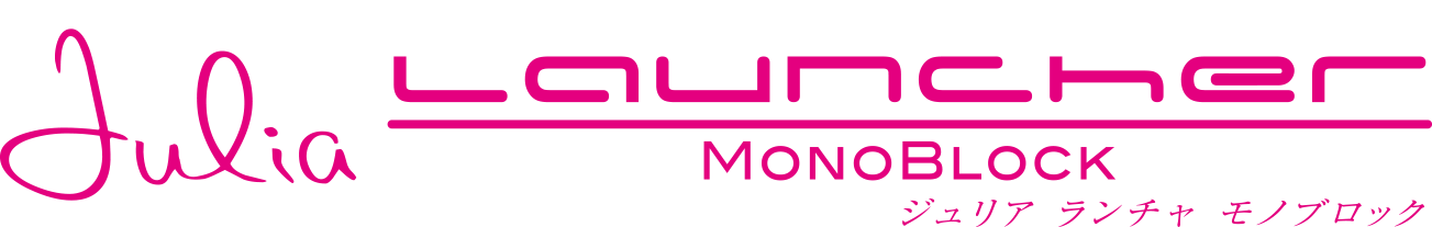 Julia LAUNCHER MONOBLOCK